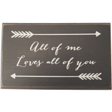 All of me Loves all of you Wood